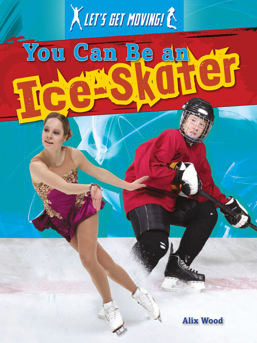 Title details for You Can Be an Ice-Skater by Alix Wood - Available